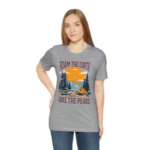 Roam the Earth, Hike the Peaks Unisex Jersey Short Sleeve Tee