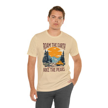 Load image into Gallery viewer, Roam the Earth, Hike the Peaks Unisex Jersey Short Sleeve Tee