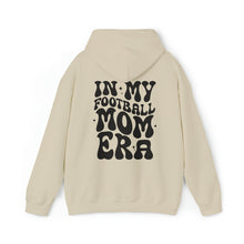 Load image into Gallery viewer, In My Football Mom Era Unisex Heavy Blend™ Hooded Sweatshirt