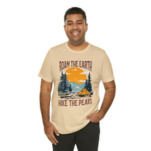 Load image into Gallery viewer, Roam the Earth, Hike the Peaks Unisex Jersey Short Sleeve Tee