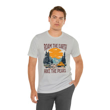 Load image into Gallery viewer, Roam the Earth, Hike the Peaks Unisex Jersey Short Sleeve Tee