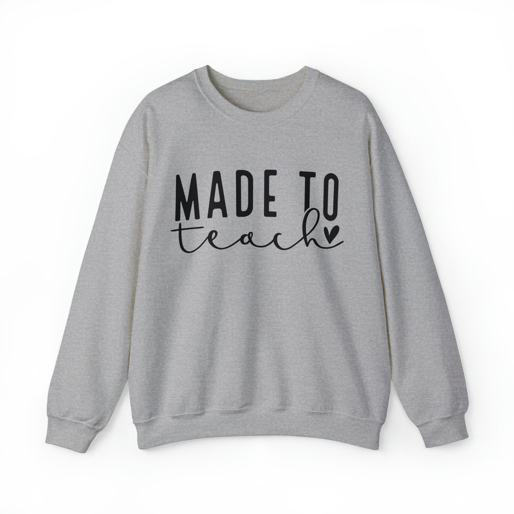 Made to Teach Sweatshirt, Teacher Appreciation, World's Best Teacher, Teacher Love, Teacher Gift