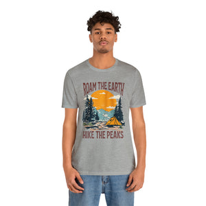 Roam the Earth, Hike the Peaks Unisex Jersey Short Sleeve Tee