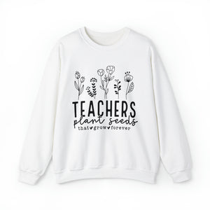 Teachers Plant Seeds, Teacher Appreciation, Teacher Gift, Teacher Life, Helping Little Minds Grow, Sweatshirt