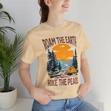 Load image into Gallery viewer, Roam the Earth, Hike the Peaks Unisex Jersey Short Sleeve Tee