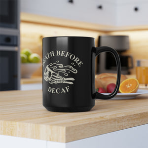 Death before Decaf Black Mug, 15oz