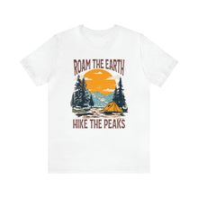 Load image into Gallery viewer, Roam the Earth, Hike the Peaks Unisex Jersey Short Sleeve Tee