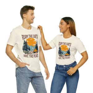 Roam the Earth, Hike the Peaks Unisex Jersey Short Sleeve Tee