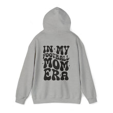 Load image into Gallery viewer, In My Football Mom Era Unisex Heavy Blend™ Hooded Sweatshirt