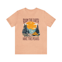 Load image into Gallery viewer, Roam the Earth, Hike the Peaks Unisex Jersey Short Sleeve Tee