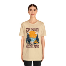 Load image into Gallery viewer, Roam the Earth, Hike the Peaks Unisex Jersey Short Sleeve Tee