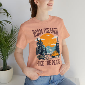 Roam the Earth, Hike the Peaks Unisex Jersey Short Sleeve Tee