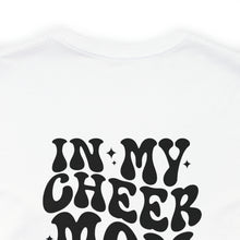 Load image into Gallery viewer, In my Cheer Mom Era Unisex Jersey Short Sleeve Tee