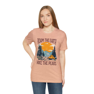 Roam the Earth, Hike the Peaks Unisex Jersey Short Sleeve Tee