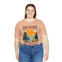 Load image into Gallery viewer, Roam the Earth, Hike the Peaks Unisex Jersey Short Sleeve Tee