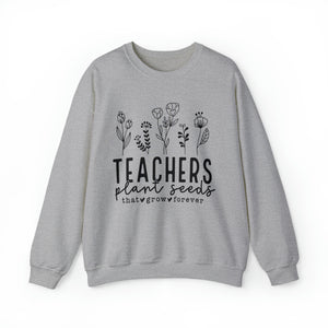 Teachers Plant Seeds, Teacher Appreciation, Teacher Gift, Teacher Life, Helping Little Minds Grow, Sweatshirt